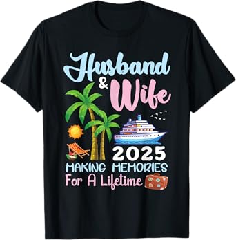B2Shop Happy New Trip Husband & Wife 2025 Making Memories Cruise T-Shirt - Black, Small, Unisex-Adults, Short Sleeve, T-Shirt, All Seasons, Letter Print, Christmas