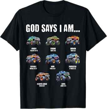 God Says I Am Christian Toddler Kids Monster Truck T-Shirt