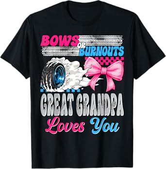 Burnouts or Bows Great Grandpa Loves You Gender Reveal Party T-Shirt