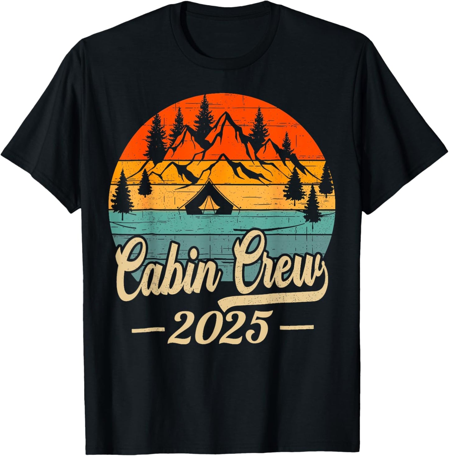 Cabin Crew 2025 Cabin Group Vacation Mountain Friends Trip T-Shirt