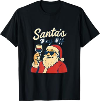 Funny Santa’s Day Off Beer & Wine Holiday T-Shirt