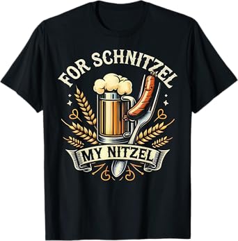 for Schnitzel My Nitzel Funny Oktoberfest Nitzel Sausage T-Shirt