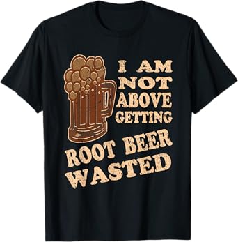 Root Beer Lovers Root Beer Wasted T-Shirt