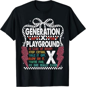 Gen X Playground Humor Generation X T-Shirt