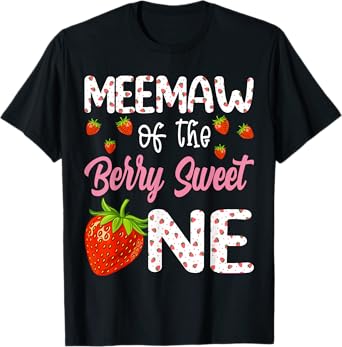 Meemaw Of The Berry Sweet One Strawberry First Birthday T-Shirt