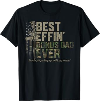 Best Effin Bonus Dad Shirt - American Camo Flag Funny T-Shirt