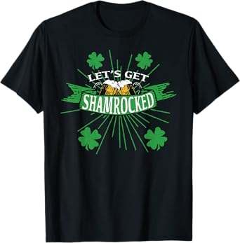 Let's Get Shamrocked St. Patricks Day Drinking T Shirts