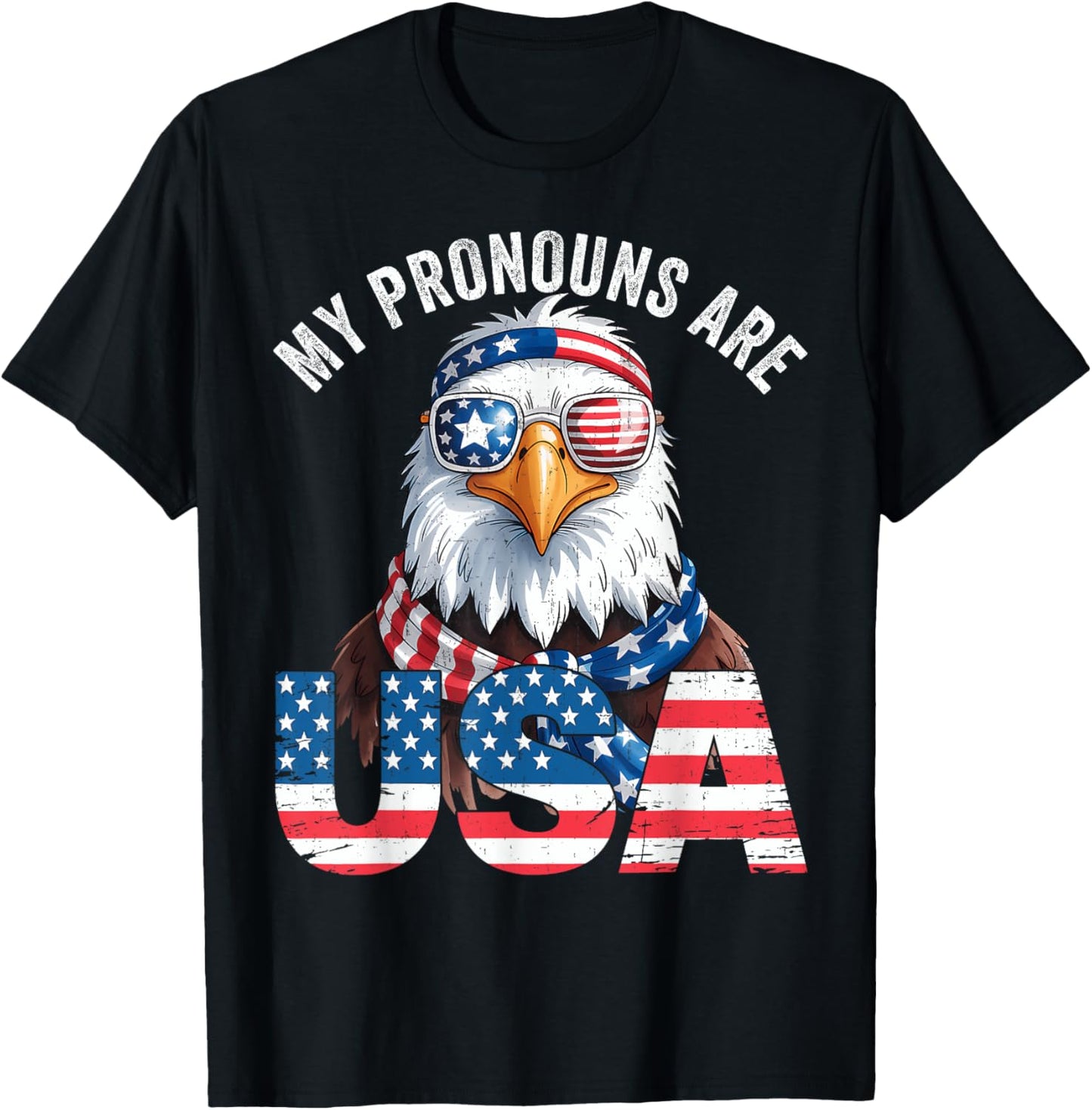 My Pronouns Are Usa Funny 4th July American Saying Men T-shirt