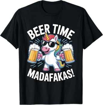 Beer Time Madafakas T-Shirt
