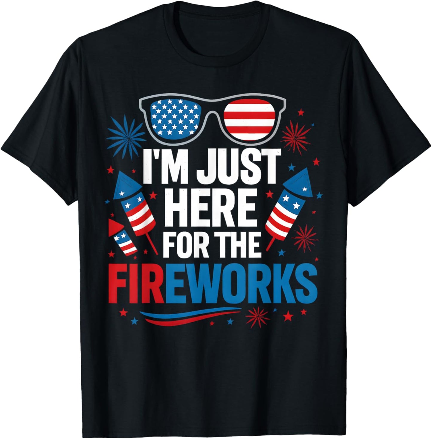Just Here For The Fireworks sarcastic couple T-Shirt