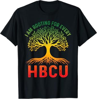 HBCU Black History Month I'm Rooting For Every HBCU Educated T-Shirt