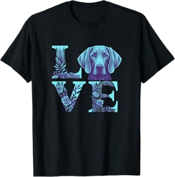 Weimaraner Lover Weimaraners Weimaraner T-Shirt