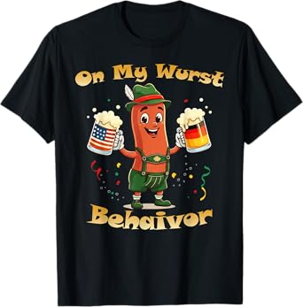 Oktoberfest On My Wurst Behavior Funny German Men Women T-Shirt