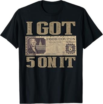 I Got 5 On It T-Shirt