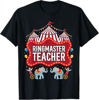 Ringmaster Teacher Circus Carnival Birthday Party T-Shirt