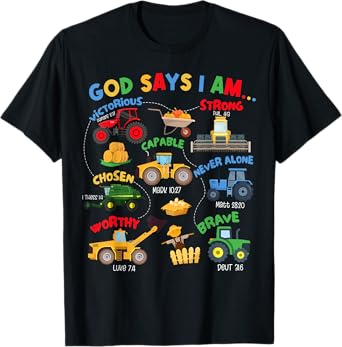God Says I Am Bible Verse Farm Tractor Farmer Tractors Kids T-Shirt