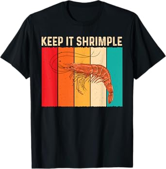 Keep It Shrimple Funny Shrimp Seafood Shellfish Prawn Lover T-Shirt
