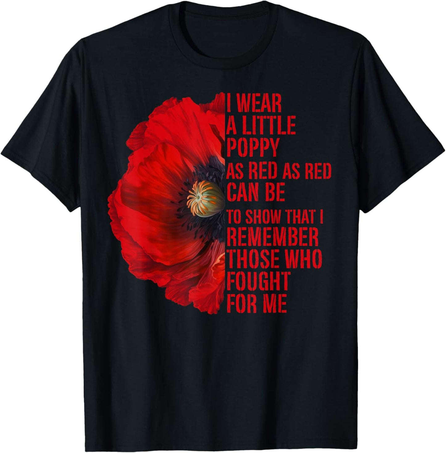Veterans Memorial Day We Never Forget Red Poppy Flower USA T-Shirt