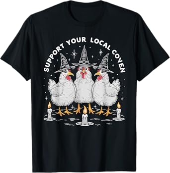 Support Your Local Coven Funny Farm Witch Chicken Halloween T-Shirt