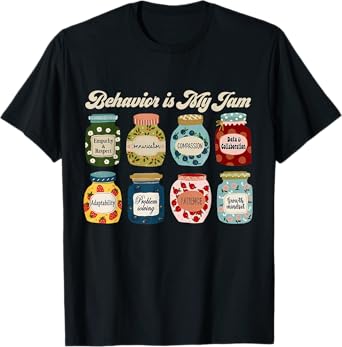 Behavior is My Jam ABA RBT Therapist Behavior Analyst T-Shirt