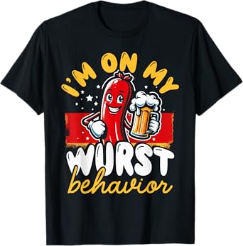 Iโm On My Wurst Behaviour Funny Oktoberfest Sausage and Beer T-Shirt