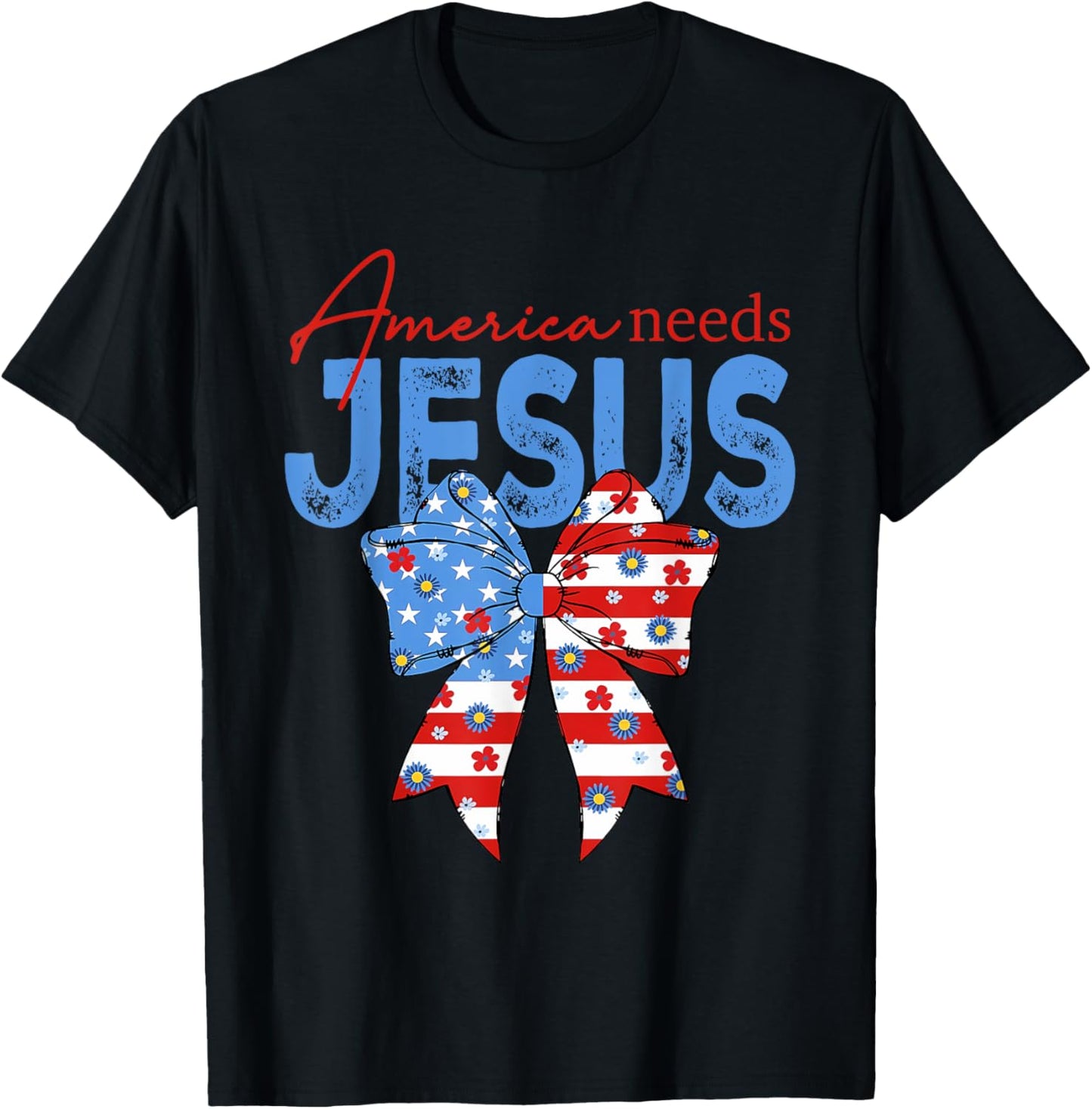 America Needs Jesus Christian America Coquette Christian Usa T-shirt