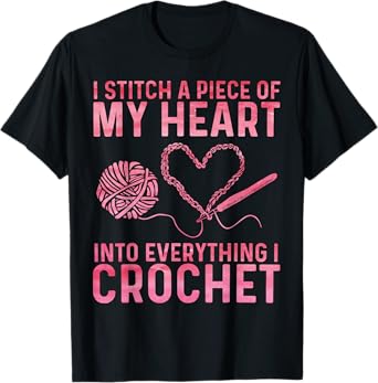 Funny Crochet Design For Men Women Crocheting Crochet Lover T-Shirt