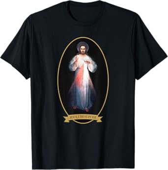 Divine Mercy, Jesus I Trust in You T-Shirt