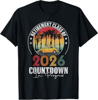 Retirement Class Of 2026 Count Down Progress Retired Teacher T-Shirt
