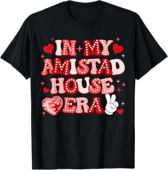 In My Amistad House Era RCA House Of Friendship T-Shirt
