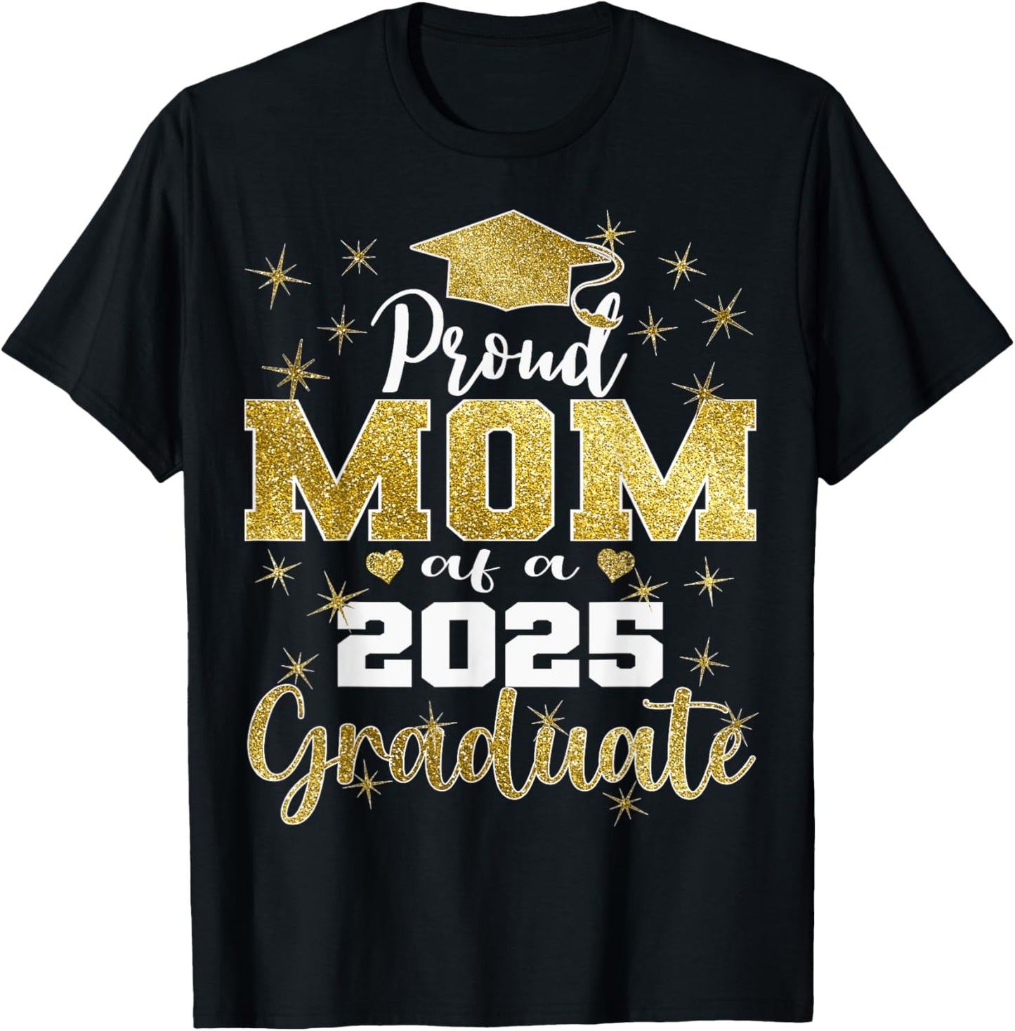 Super Proud Mom of 2025 Graduate Senior Graduation Family T-Shirt