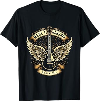 Made To Worship Psalm 95:1 Christian Bible Verse Church T-Shirt