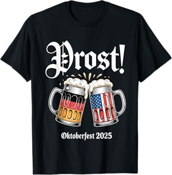 German American Beer Steins Prost Funny Oktoberfest 2025 T-Shirt