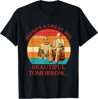 There's A Great, Big, Beautiful Tomorrow Vintage T-Shirt