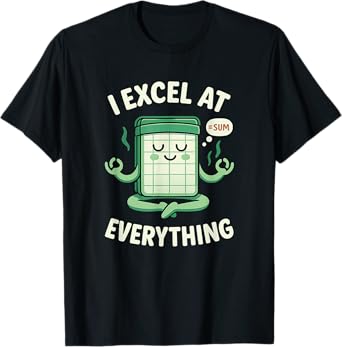 Bookkeeping I Excel at Everything Yoga Accountant Bookkeeper T-Shirt