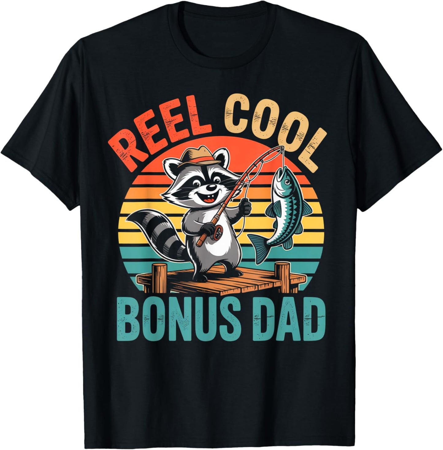 Funny Fishing Gifts for Bonus Dad Reel Cool Stepfather T-Shirt