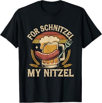 For Schnitzel My Nitzel Oktoberfest Shirt Funny T-Shirt