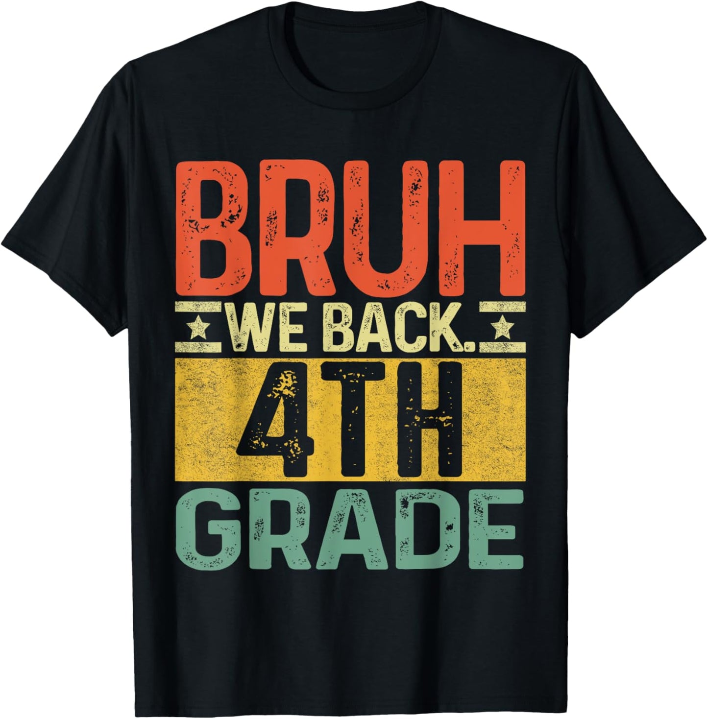 Bruh We Back 4th Grade First Day Of School Teachers Boys T-Shirt