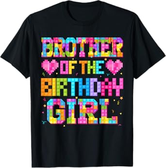 Brother Of The Birthday Girl Build Brick Family Matching T-Shirt