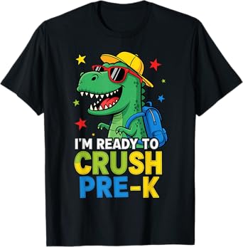 I'm Ready to Crush Pre K Dinosaur 1st Day of Prek School Boy T-Shirt
