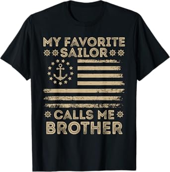 My Favorite Sailor Calls Me Brother Sailor Brother US Flag T-Shirt