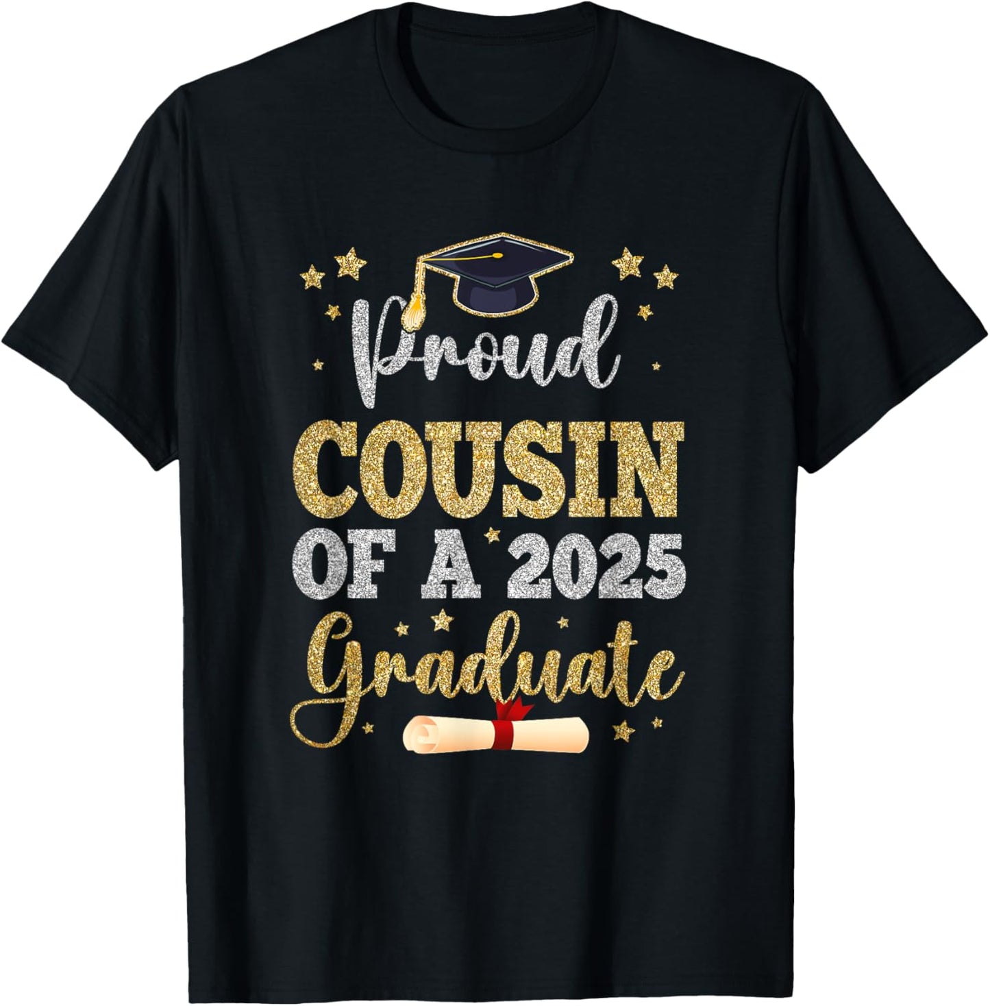 Proud Cousin Of A 2025 Graduate Senior Class Of 2025 T-Shirt