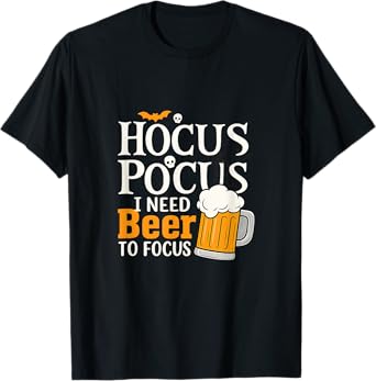 Hocus Pocus Beer Focus Halloween Funny Drinking Design T-Shirt