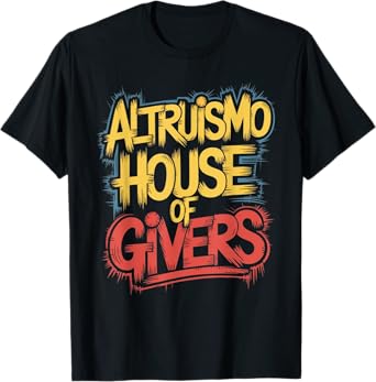 altruismo house of Givers School Spirit T-Shirt