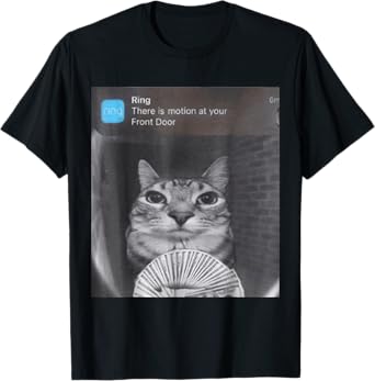 Ring There is Motion at Your Front Door Funny Meme Cute T-Shirt