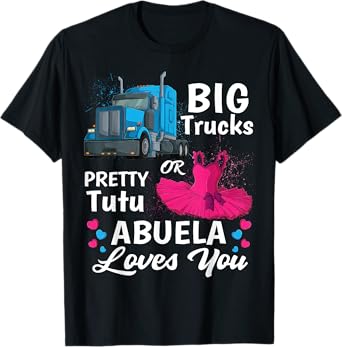 gender reveal trucks or pretty tutu family matching Abuela T-Shirt
