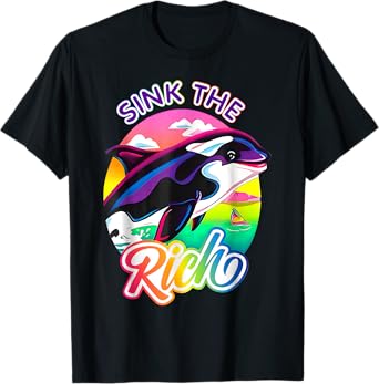 Sink the Rich Funny Orca Killer Whale Meme T-Shirt