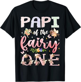 Papi Of The Fairy One 1St Birthday Girl Family Matching T-Shirt
