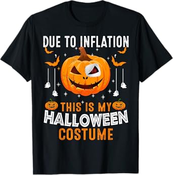 Due To Inflation This Is My Halloween Costume Funny Pumpkins T-Shirt