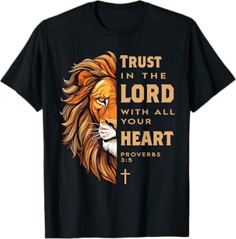 Trust in the Lord Proverbs Lion Christian Bible Verse T-Shirt